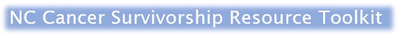 NC Cancer Survivorship Resource Toolkit Header