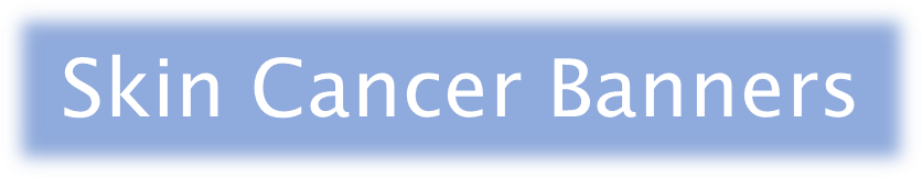 Skin Cancer Banners